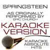 Karaoke Absolute Hits - Springsteen (As Performed By Eric Church) Karaoke Version - Single